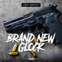 Brand New Glock (Explicit)