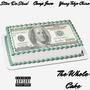 The Whole Cake (feat. Camp Juce & Stew Da Skud) [Explicit]