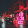 Late Night Sex (Explicit)