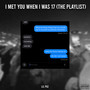 I met when I was 17 (the playlist) [Explicit]