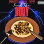 Feed The Body / B4TM2 (Explicit)