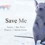 Save Me (feat. Andrew Green)