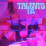 Talento Ia (Explicit)