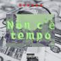 Non c'è tempo (Explicit)