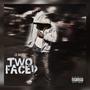 Two Faced (Explicit)