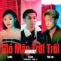 Gió Mây Trời Trôi (Remake)