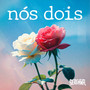 Nós Dois