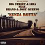 Senza Rotta (feat. Brano & Josè Quervo) (Explicit)