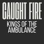 Kings of the Ambulance (Explicit)