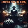 Money on my mind (Explicit)