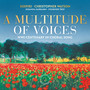 A Multitude of Voices: WW1 Centenary in Choral Song