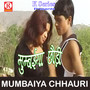 Mumbaiya Chhauri