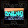 Oakland (feat. M.A.U.L.) [Explicit]