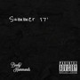 Summer 17’ (Explicit)