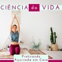 Ciência da Vida: Praticando Ayurveda em Casa, Sons do Tibete