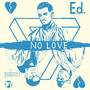 No Love (Explicit)