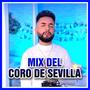 Mix del Coro de Sevilla (feat. Jerusalén Gabarri, Rubí Montoya, Emanuel Montoya & Triana Bermúdez)