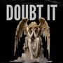 Doubt It (Explicit)