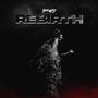 Rebirth (Explicit)