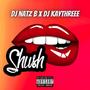 DJ Natz B - Shush (Midday Zess Riddim) (feat. DJ KAYTHREEE) [Explicit]