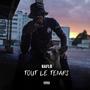 Tout le temps (Explicit)