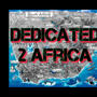 Dedicated 2 Africa