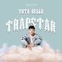 Tuta Della Trapstar (Explicit)