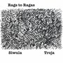 Rags to Ragas