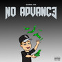 No Advance (Explicit)