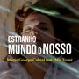 Estranho Mundo o Nosso (feat. Mia Tomé)