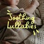 Soothing Lullabies