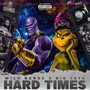 Hard Times (Explicit)