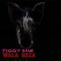 Piggy Bank (Explicit)