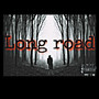 The Long Road (Explicit)