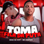 Toma Fila da Puta (Explicit)