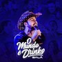 O Mundo É Drinks (Ao Vivo)