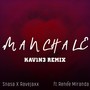 Manchale (Remix) [feat. Renée Miranda]