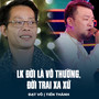 LK Đời Là Vô Thường, Đời Trai Xa Xứ