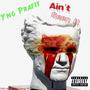 Ain't Seen It (feat. Yng Prafit) (Explicit)