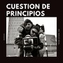 Cuestión de Principios (Explicit)