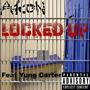 Locked Up (feat. Yung Carter) [Remastered Version] [Explicit]