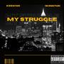 My Struggle (feat. 1Kingtuk) [Explicit]