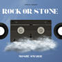 Rock Or Stone (Special Version)