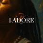 I Adore You (feat. theprodigaljoe)
