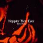 Happier Than Ever (Explicit)