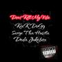 DONT KILL MY VIBE (feat. KEEK DOGG & DEDAJUKEBOX) [Explicit]