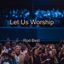 Let Us Worship