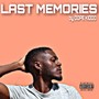 Last Memories (Explicit)