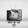 Help Me Fly (Explicit)