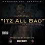 It'z All Bad (feat. Michael Marshall) [Explicit]